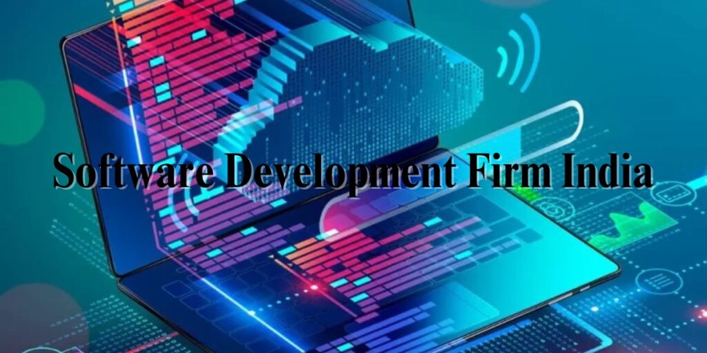 Software Development Firm India.
